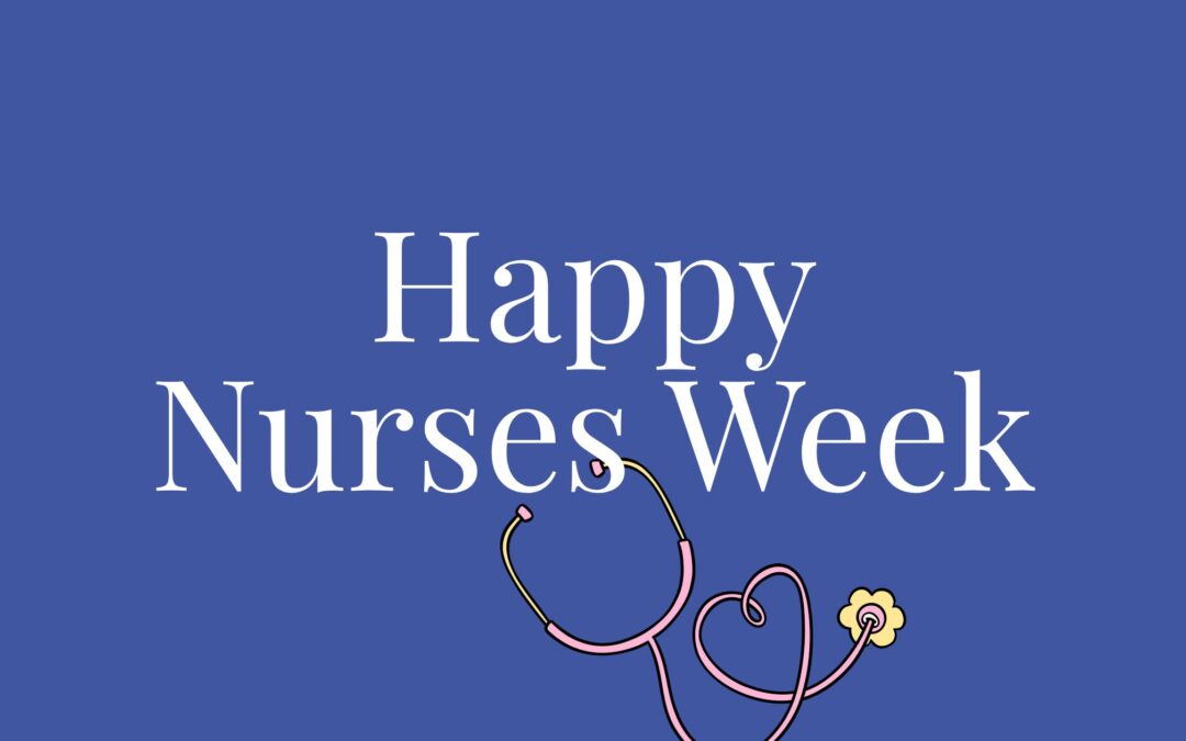 Happy Nurses Week 2025