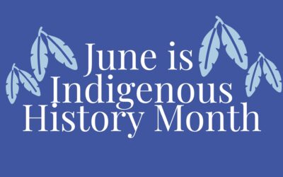 June is Indigenous History Month